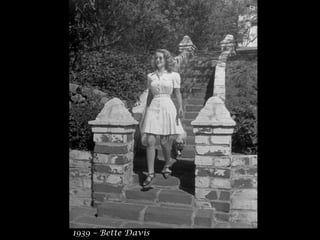 1939 – Bette Davis
 