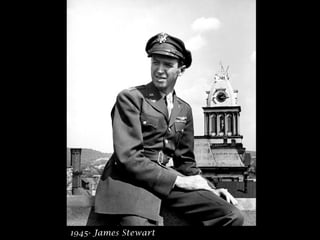 1945- James Stewart
 