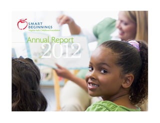 Virginia Early Childhood Foundation




Annual Report
            2012
 