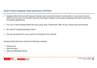 8
HOW DOES IT WORK?
Client Machine
invoking Essbase
Web Services Essbase Server
 