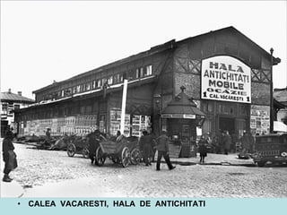 CALEA  VACARESTI,  HALA  DE  ANTICHITATI 