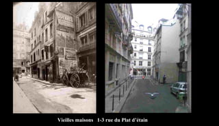 Vieilles maisons 1-3 rue du Plat d’étain
 