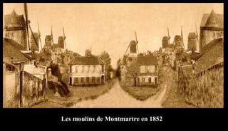 Les moulins de Montmartre en 1852
 