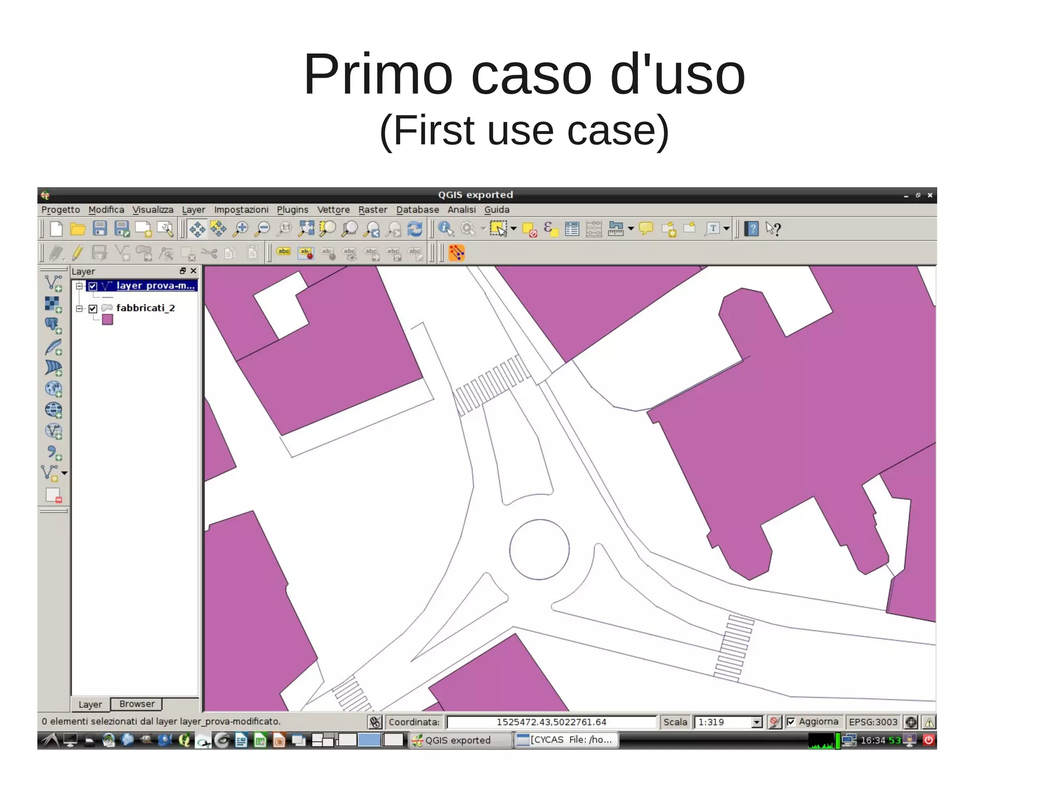 Primo caso d'uso
(First use case)

 