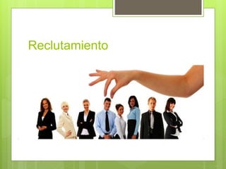 Reclutamiento
 