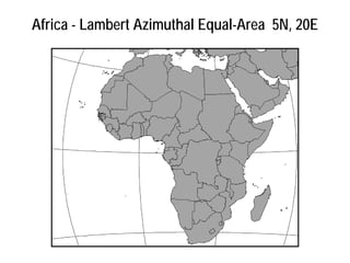 Africa - Lambert Azimuthal Equal-Area 5N, 20E
 