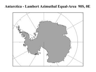 Antarctica - Lambert Azimuthal Equal-Area 90S, 0E
 