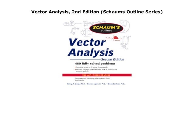 Vector Analysis 2nd Edition Schaums Outline Series