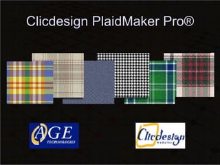 Clicdesign PlaidMaker Pro® 