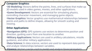 Comprehensive Study of Vectors and Their Applications in Two Dimensions ...