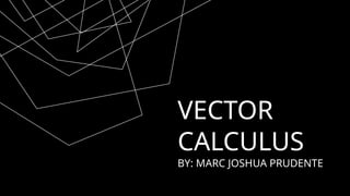 VECTOR CALCULUS FOR ADVANCED ENGINEERING MATHEMATICS | PPTX