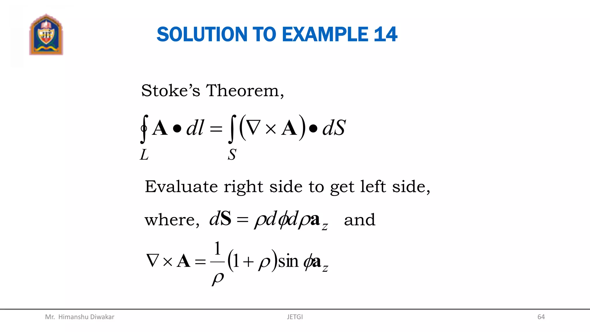 STOKE’S THEOREM (Cont’d)
Mr. Himanshu Diwakar 64JETGI
 