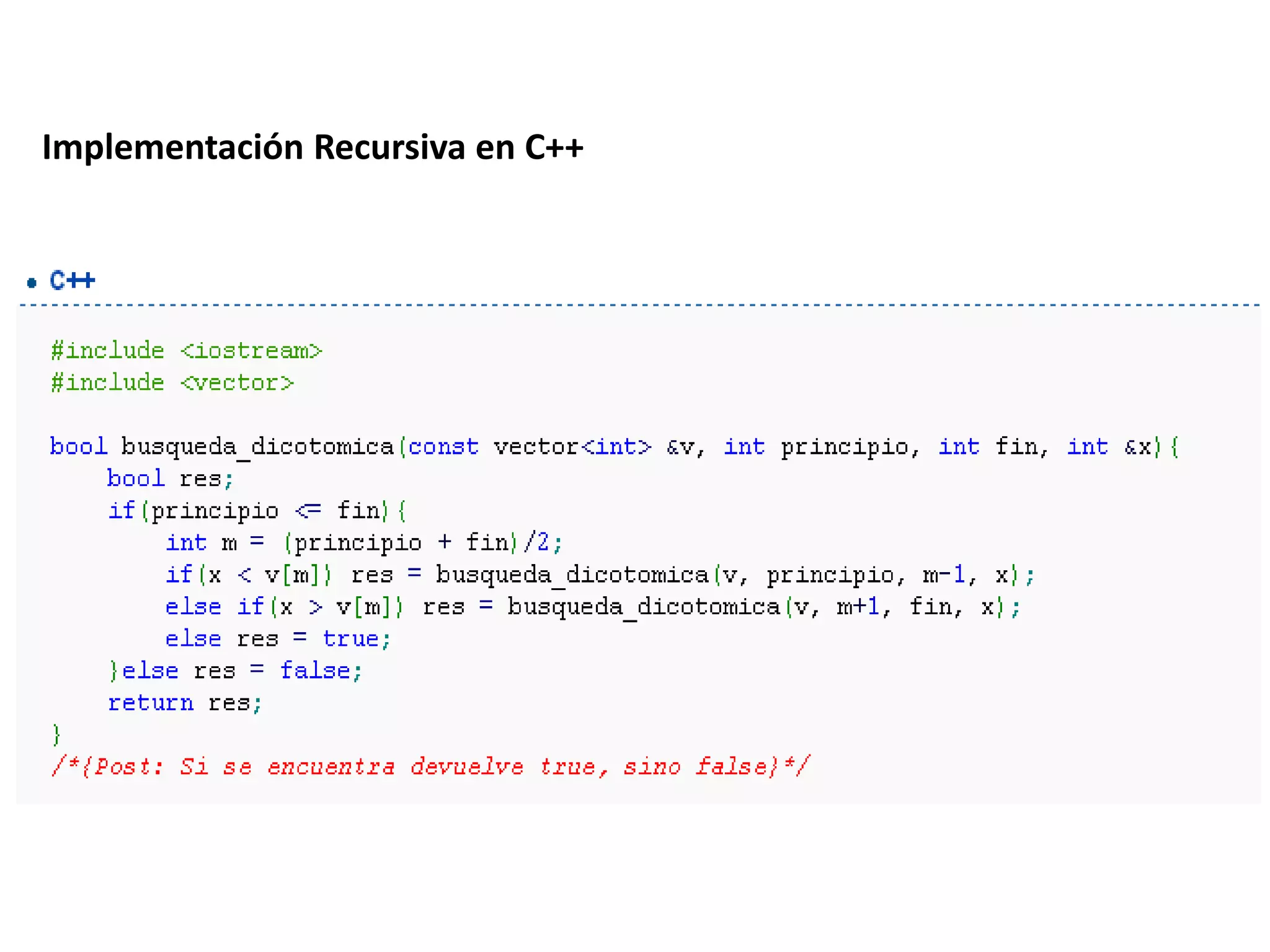 Implementación Recursiva en C++
 