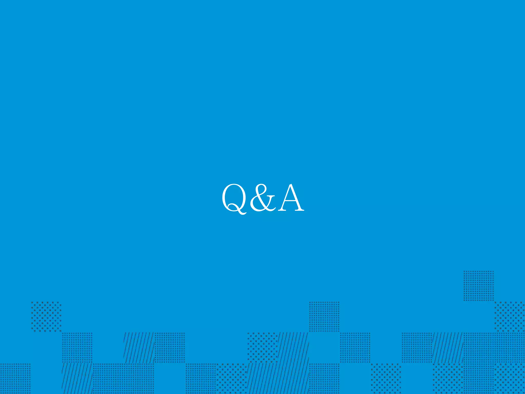 Q&A 
 