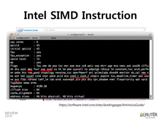 Intel SIMD Instruction 
https://software.intel.com/sites/landingpage/IntrinsicsGuide/ 
 