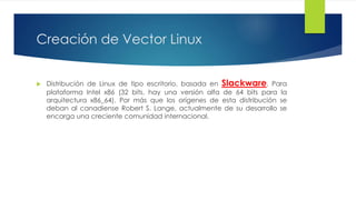 Vector linux | PPTX