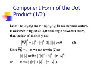 Component Form of the Dot
Product (1/2)
 