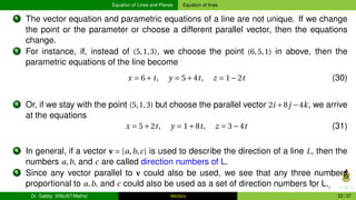Equation of Lines and Planes Equation of lines
1 The vector equation and parametric equations of a line are not unique. If...