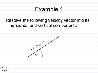 Vectors and projectile motion and worked examples | PPTX