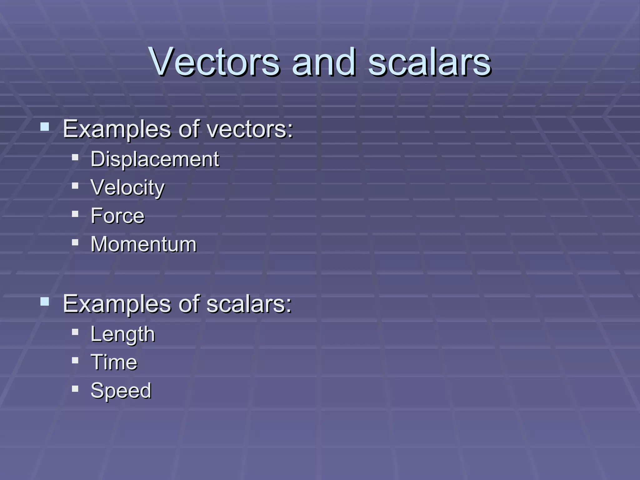 Vectors And Scalars And Kinematics | PPT