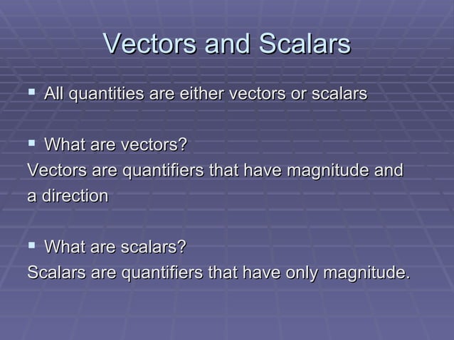 Vectors And Scalars And Kinematics | PPT | Physics | Science