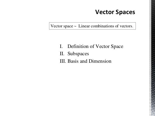 Vector Spaces