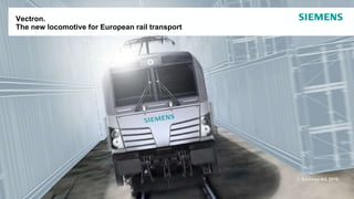 Vectron. The new locomotive for European rail transport 