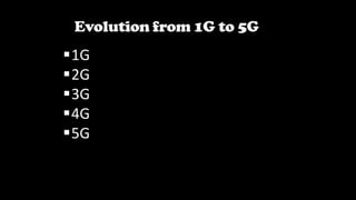 1G
2G
3G
4G
5G
 