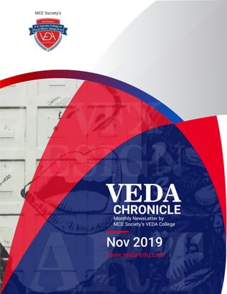VFX
DESIGN
VEDACHRONICLE
Nov 2019
www.veda-edu.com
Monthly NewsLetter by
MCE Society’s VEDA College
MCE Society’s
 