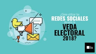 Veda Electoral 2018: Qué se puede hacer en redes sociales y qué no