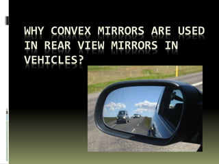 Concave Vs Convex Mirrors In Cars