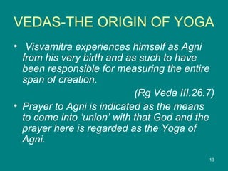 Vedas the origin of yoga | PPT