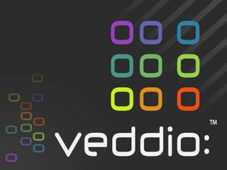 Veddio A New Paradigm