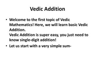 Vedic Addition Pptx Vedic Addition Pptx