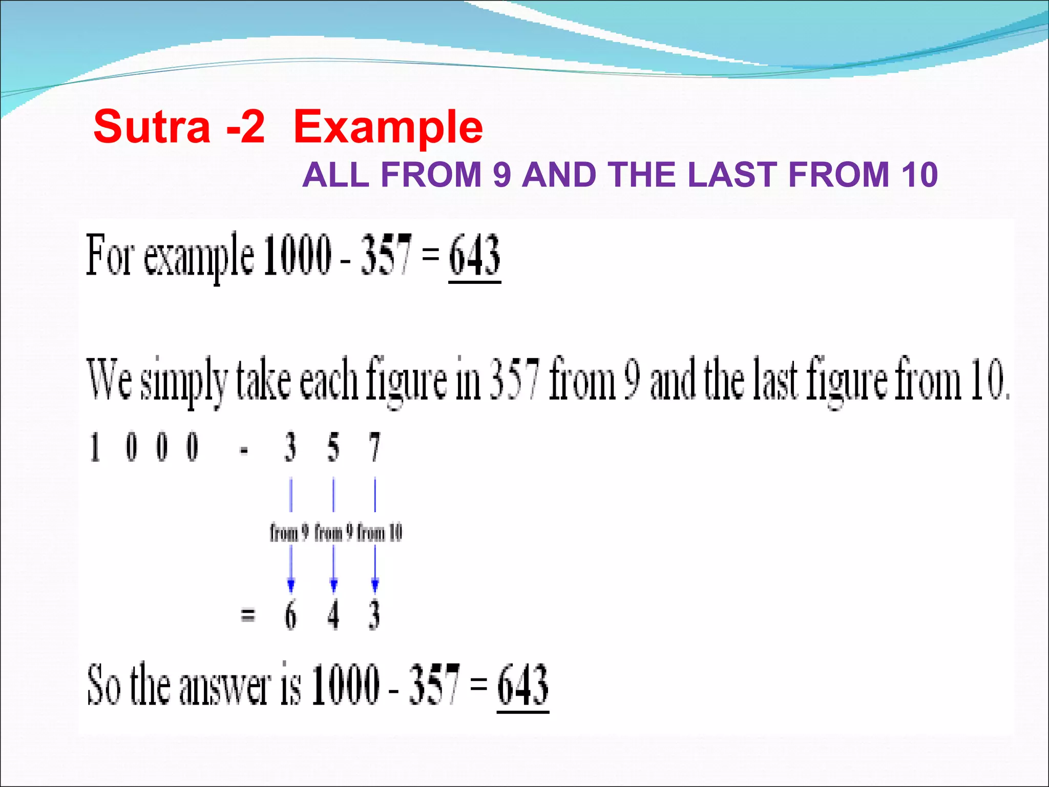 Sutra -2  Example ALL FROM 9 AND THE LAST FROM 10  