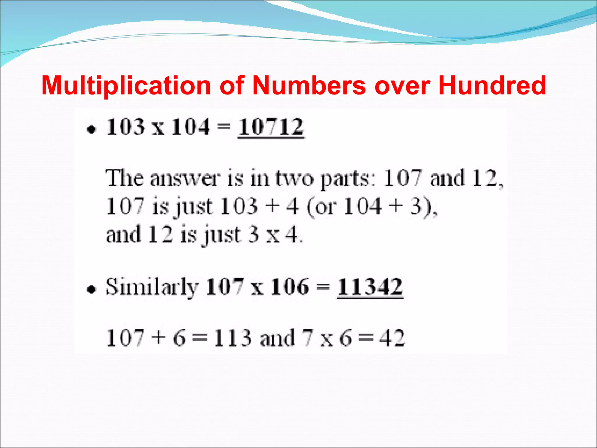Multiplication of Numbers over Hundred 