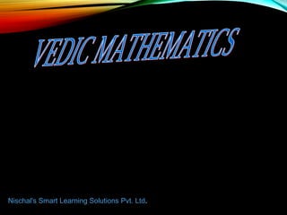 Nischal's Smart Learning Solutions Pvt. Ltd.
 