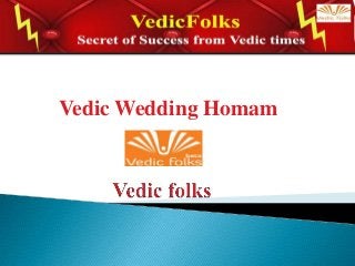 Vedic Wedding Homam
 