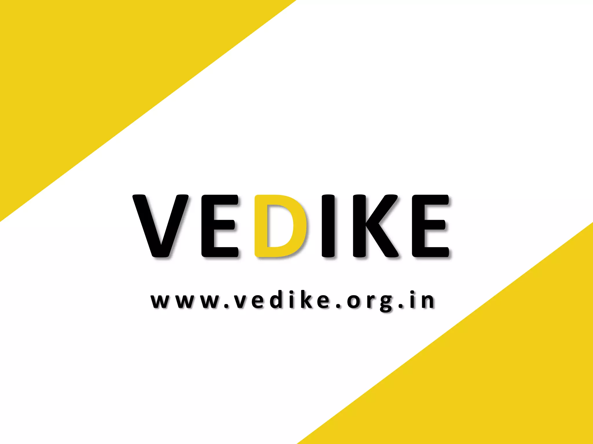 VEDIKE
w w w.v e d i ke . o r g . i n