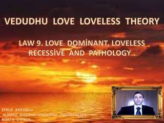 Vedudhu  love  loveless  theory  law  9