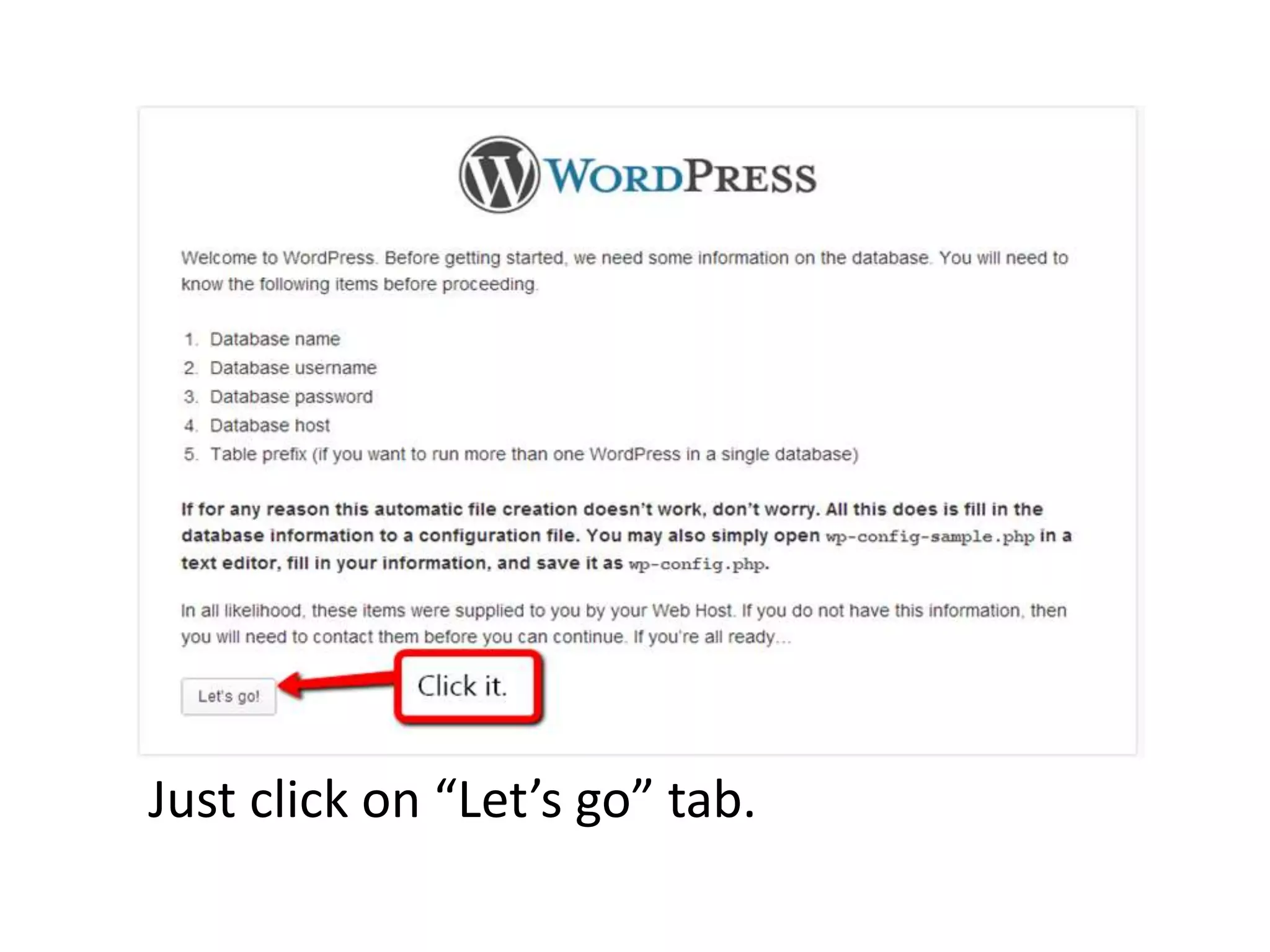 Just click on “Let’s go” tab.
 