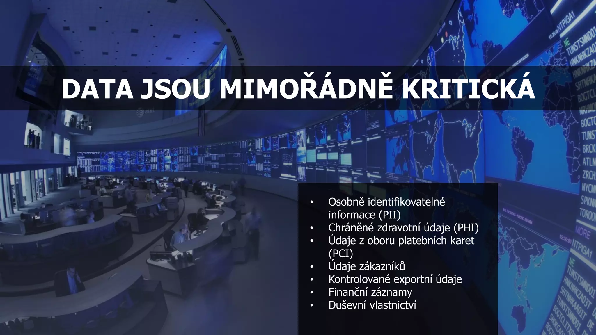 DATA JSOU MIMOŘÁDNĚ KRITICKÁ
 