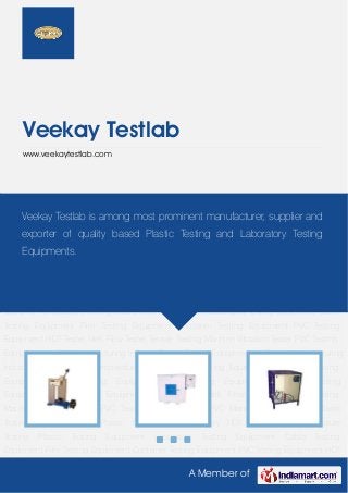 A Member of
Veekay Testlab
www.veekaytestlab.com
Plastic Testing Equipment Laboratory Testing Equipment Cable Testing Equipment Film
Testing Equipment Container Testing Equipment PVC Testing Equipment HDT Tester Melt Flow
Tester Tensile Testing Machine Vibration Tester PVC Testing Equipment for PVC Manufacturing
Industry Plastic Testing Equipment for Plastic Manufacturing Industry HDT Tester for
Temperature Testing Plastic Testing Equipment Laboratory Testing Equipment Cable Testing
Equipment Film Testing Equipment Container Testing Equipment PVC Testing Equipment HDT
Tester Melt Flow Tester Tensile Testing Machine Vibration Tester PVC Testing Equipment for
PVC Manufacturing Industry Plastic Testing Equipment for Plastic Manufacturing Industry HDT
Tester for Temperature Testing Plastic Testing Equipment Laboratory Testing Equipment Cable
Testing Equipment Film Testing Equipment Container Testing Equipment PVC Testing
Equipment HDT Tester Melt Flow Tester Tensile Testing Machine Vibration Tester PVC Testing
Equipment for PVC Manufacturing Industry Plastic Testing Equipment for Plastic Manufacturing
Industry HDT Tester for Temperature Testing Plastic Testing Equipment Laboratory Testing
Equipment Cable Testing Equipment Film Testing Equipment Container Testing
Equipment PVC Testing Equipment HDT Tester Melt Flow Tester Tensile Testing
Machine Vibration Tester PVC Testing Equipment for PVC Manufacturing Industry Plastic
Testing Equipment for Plastic Manufacturing Industry HDT Tester for Temperature
Testing Plastic Testing Equipment Laboratory Testing Equipment Cable Testing
Equipment Film Testing Equipment Container Testing Equipment PVC Testing Equipment HDT
Veekay Testlab is among most prominent manufacturer, supplier and
exporter of quality based Plastic Testing and Laboratory Testing
Equipments.
 