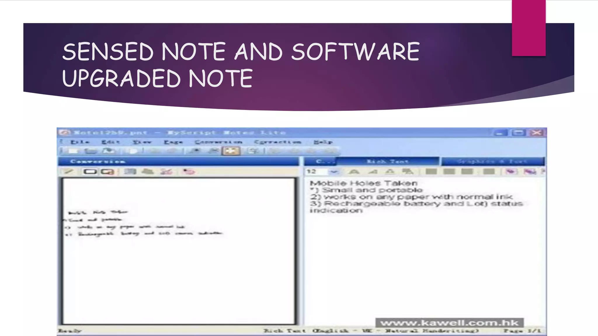 SENSED NOTE AND SOFTWARE
UPGRADED NOTE
 