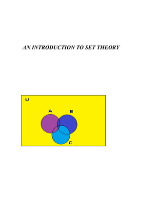 AN INTRODUCTION TO SET THEORY
 