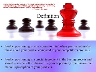 Positioning Problem Definition Positioning | PPTX