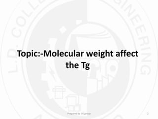 Molecular Weight affecting the Glass Transition temperature of Polymer ...