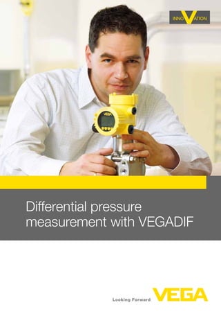 Differential pressure
measurement with VEGADIF
Tel: +44 (0)191 490 1547
Fax: +44 (0)191 4775371
Email: northernsales@thorneandderrick.co.uk
Website: www.heattracing.co.uk
www.thorneanderrick.co.uk
 