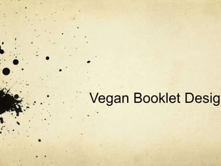 Vegan Booklet Design
 