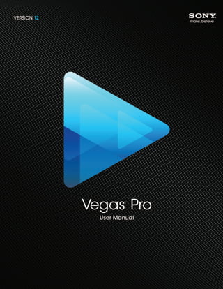Vegas Pro 12 Manual | PDF